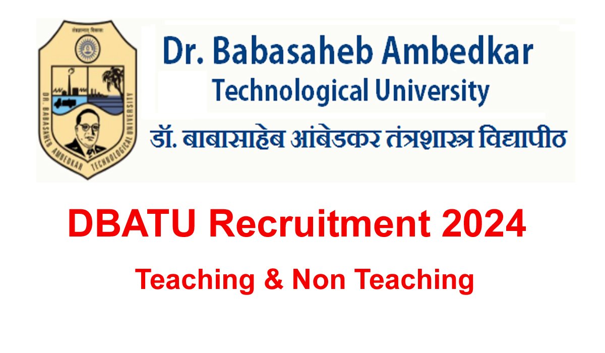 Dbatu Teaching Non Teaching Recruitment Walk In For Posts