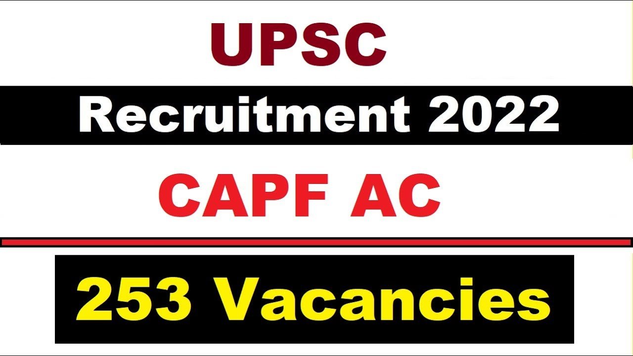 UPSC CAPF Online Form 2022