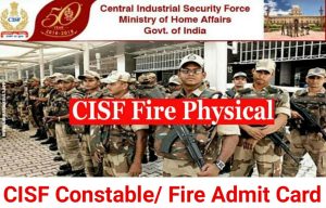 CISF Constable Fireman Physical Date 2022