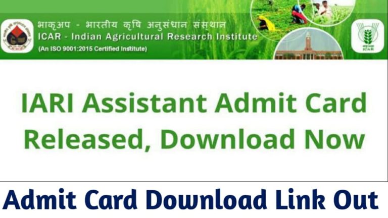IARI Assistant Admit Card Download Now 2022