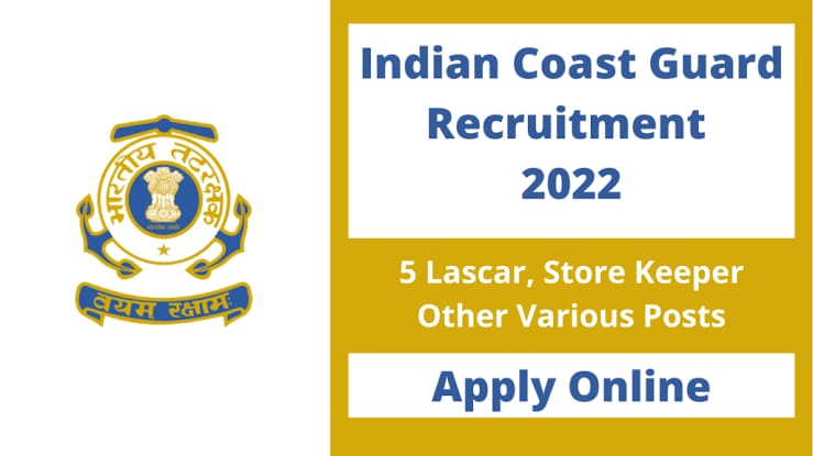 Coast Guard Store Keeper Recruitment 2022