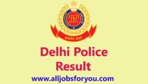 Delhi Police Constable Final Result 2021