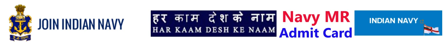 Indian Navy MR Admit Card 2021