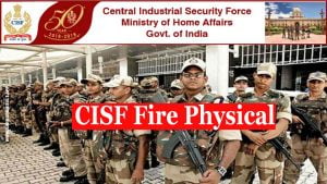 CISF Constable Fire  Physical 2022