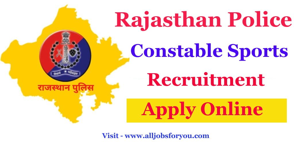 Rajasthan Police Constable Sports Recruitment 2022