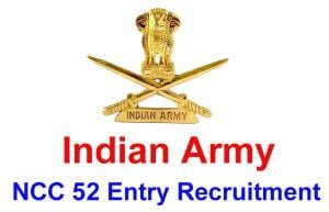 Indian Army NCC 52 Entry Online Form 2022