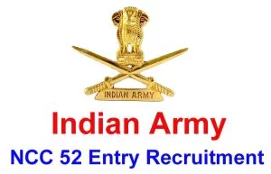 Indian Army NCC 52 Entry Online Form 2022