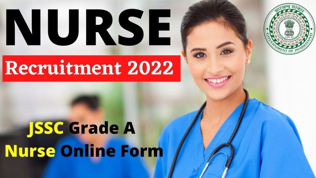 Jharkhand JSSC Grade A Nurse Online Form 2022