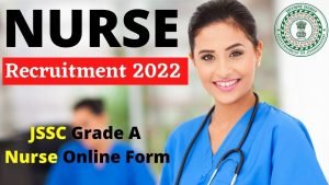 Jharkhand JSSC Grade A Nurse Online Form 2022 