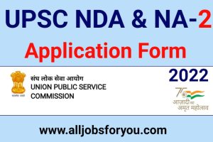 UPSC NDA 2 Application Form 2022