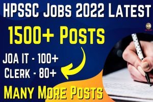 HPSSC Various Post Recruitment 2022 Apply Online 1500+ Post
