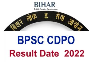 BPSC CDPO Result Date 2022
