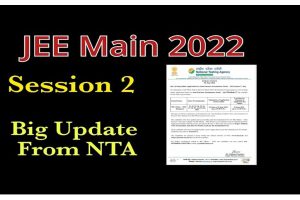 NTA JEE MAIN Session 2 Online Form 2022