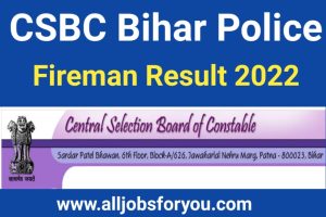 Bihar Police Fireman Result Date 2022