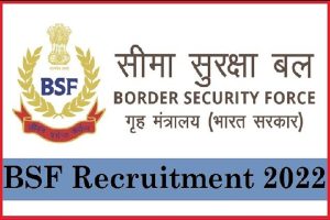 BSF Group B C Recruitment 2022