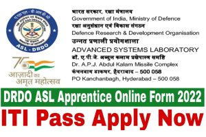 DRDO ASL Apprentice Recruitment 2022