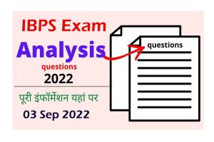 IBPS Clerk XII Exam Analysis 2022