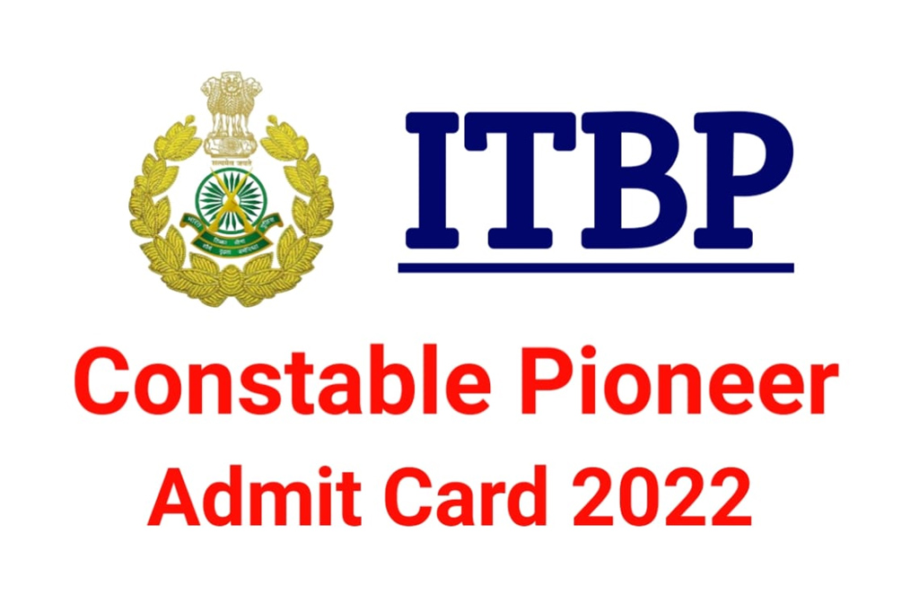 ITBP Constable Pioneer Admit Card Date 2022