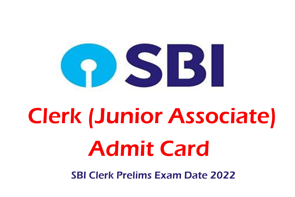 SBI Clerk Admit Card Date 2022