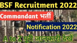 BSF Commandant Recruitment 2022