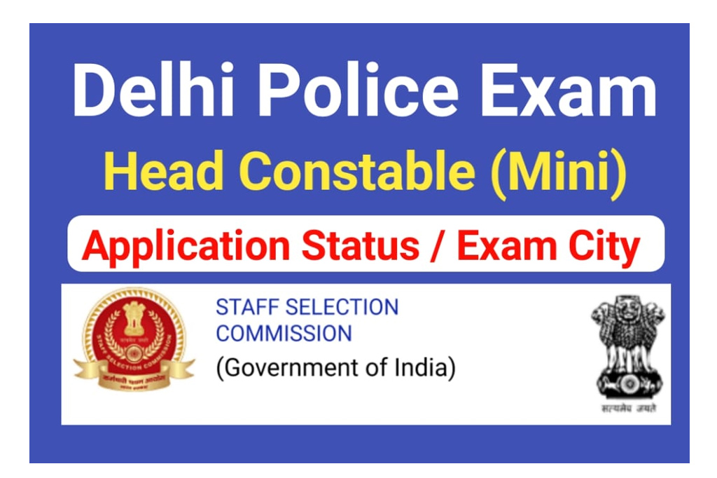 Delhi Police Head Constable Application Status Exam City 2022