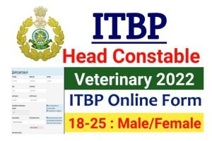 ITBP HC Veterinary Online Form 2022