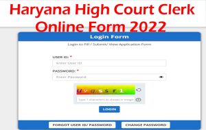 Haryana High Court Clerk Online Form 2022