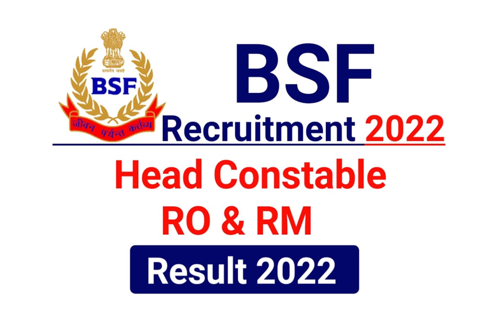 BSF Head Constable RO RM Result 2022
