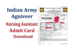 Army Agniveer Nursing Assistant Admit Card 2022