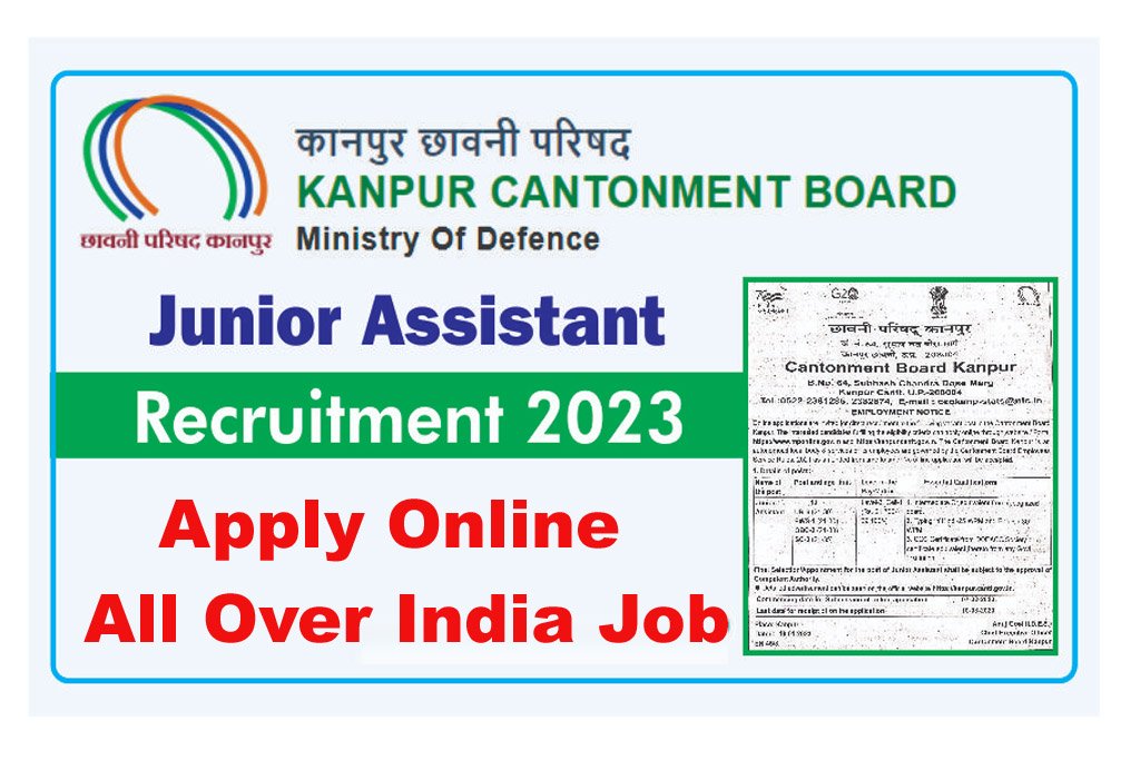 Kanpur Cantt Junior Assistant Recruitment 2023