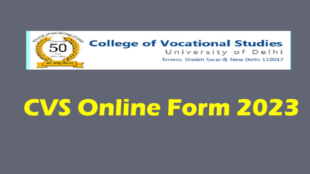 CVS Delhi Online Form 2023