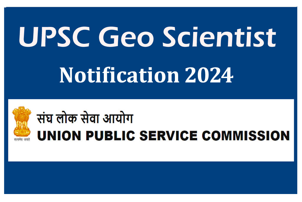 UPSC Geo Scientist 2024