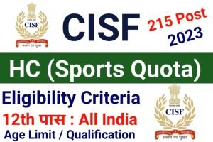 CISF HC Sports Quota Recruitment 2023
