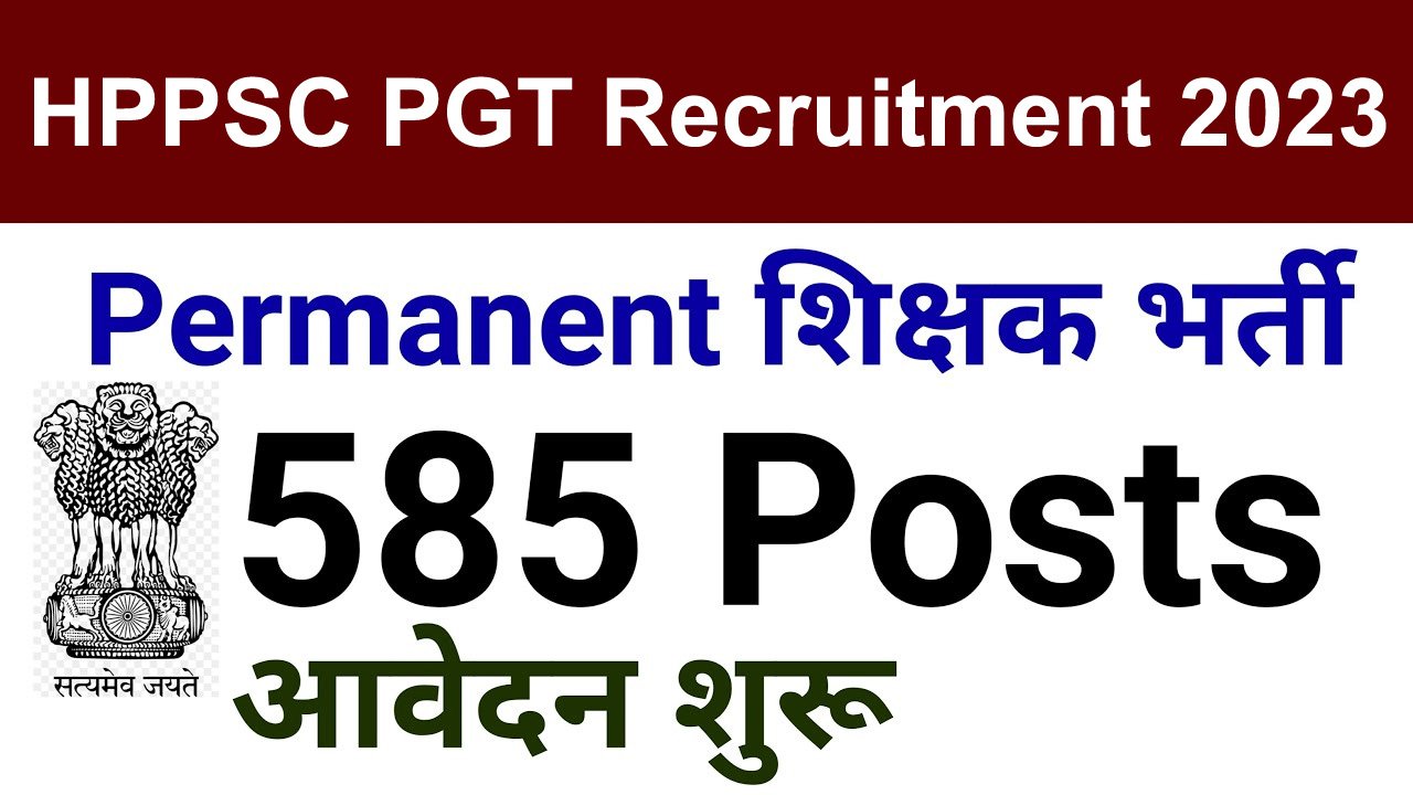 HPPSC PGT Recruitment 2023 Notification For 585 Posts, Apply Online ...