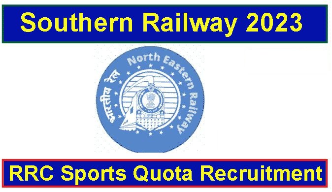 Southern Railway Sports Quota Recruitment 2023