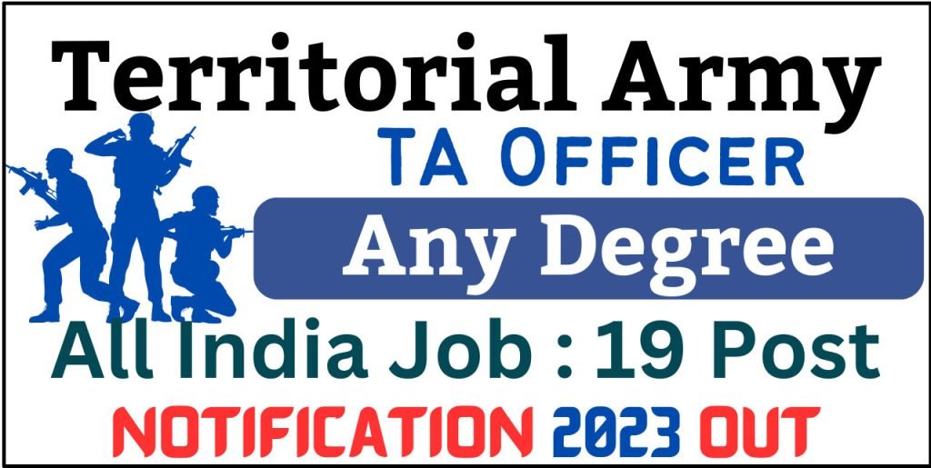 Territorial Army Officer Recruitment 2023 Notification Released For 