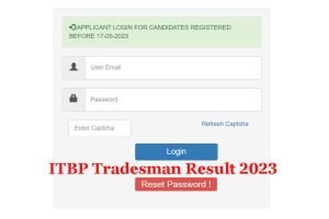 ITBP Tradesman Result 2023