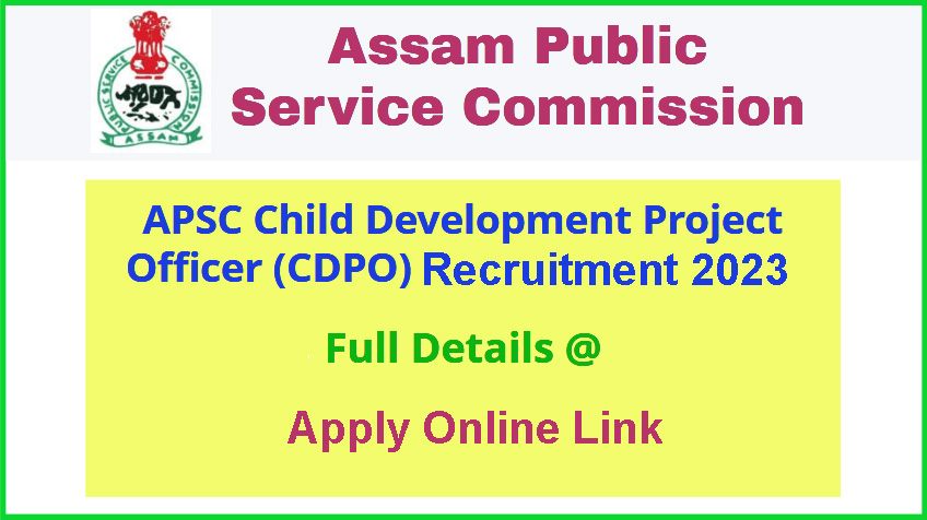 APSC CDPO Recruitment 2023