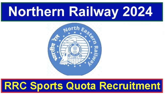 Northern Railway Sports Quota Recruitment 2023