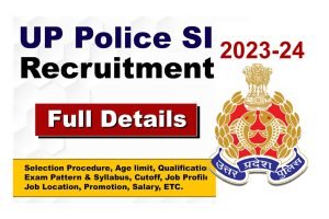 UP Police SI Recruitment 2023-2024