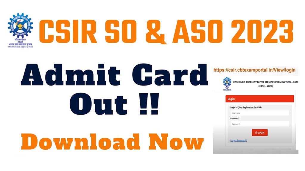 CSIR CASE SO ASO Admit Card 2024