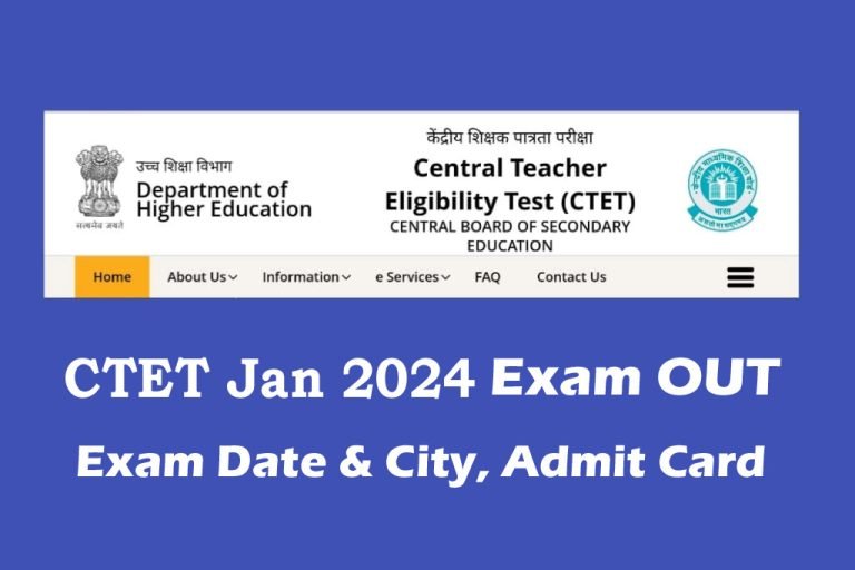 CTET Exam Date 2024 Out, CTET January Paper 1 and 2 Exam Timing All