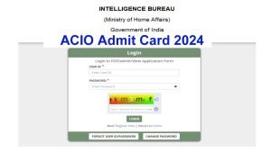 IB ACIO Executive Admit Card 2024