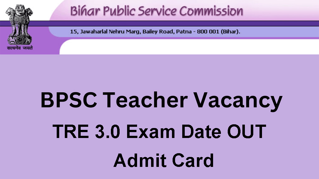 Bihar Teacher TRE 3.0 Exam Date 2024