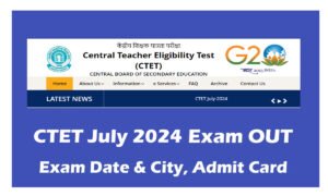 CTET July Exam Date 2024