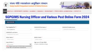 SGPGIMS Nursing Officer and Various Post Online Form 2024