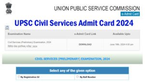 UPSC Civil Services Admit Card 2024