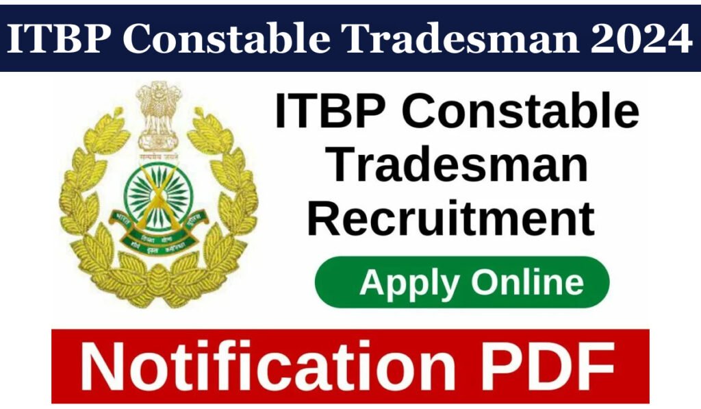 ITBP Constable Tradesman Recruitment 2024