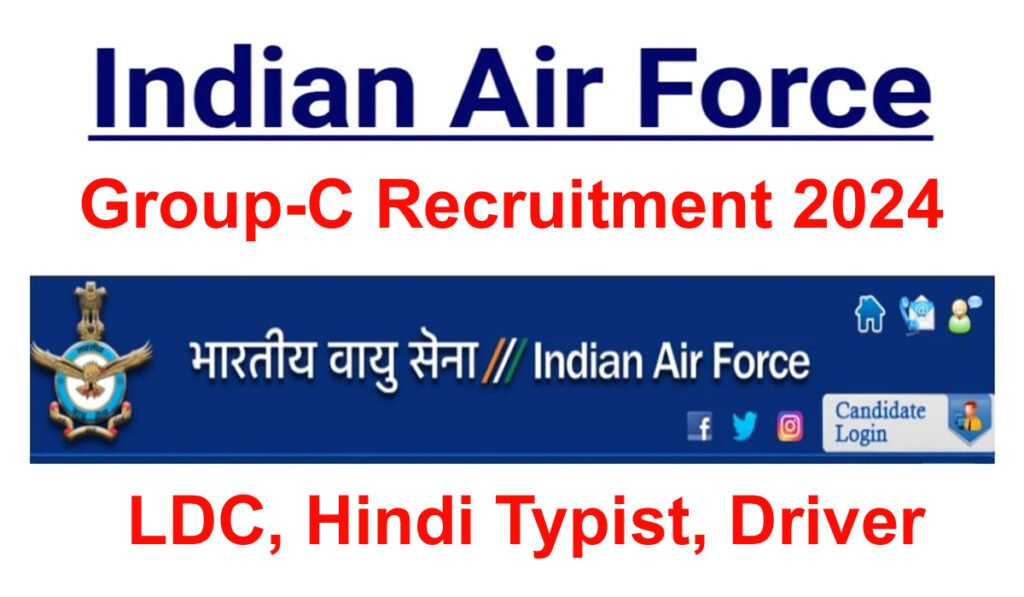 Indian Air Force Group C Recruitment 2024