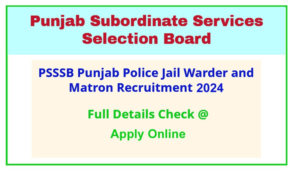 PSSSB Punjab Police Jail Warder Recruitment 2024